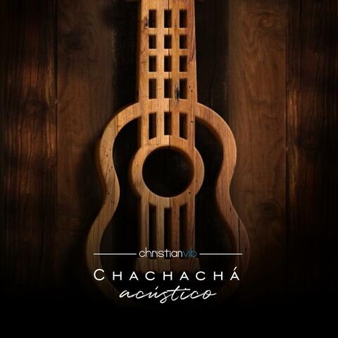 Chachachá (Acústico)
