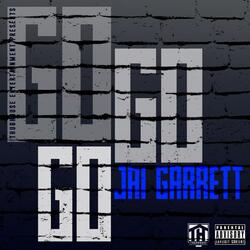 Go Go Go (feat. Jay-G)
