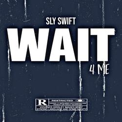 Wait 4 ME