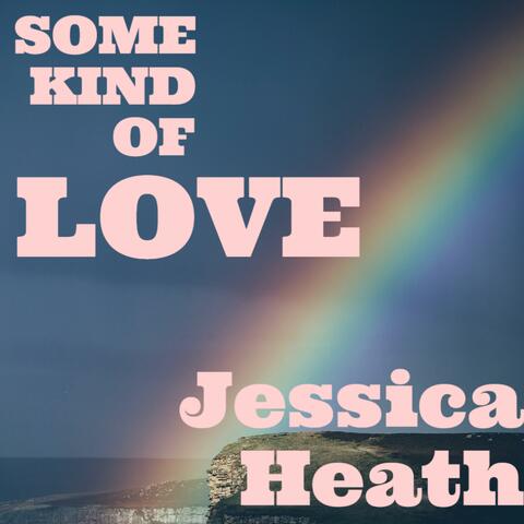 Some Kind of Love