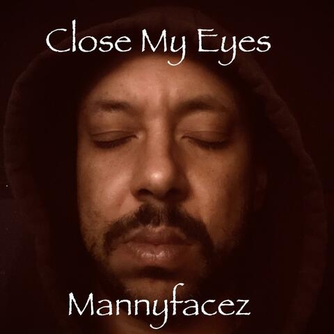 Close My Eyes