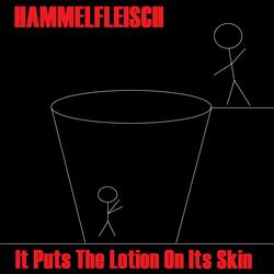 It Puts the Lotion on Its Skin