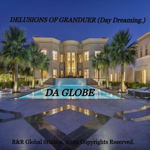 Delusions of Granduer