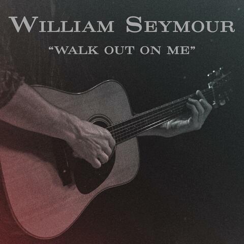Walk Out on Me