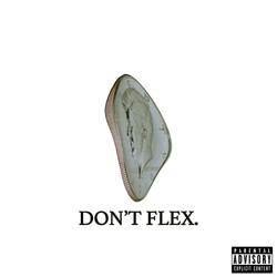 Don't Flex