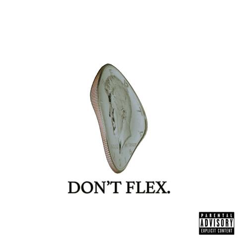 Don't Flex