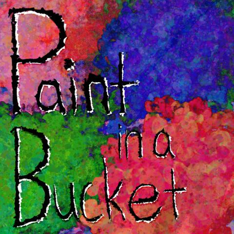 Paint in a Bucket