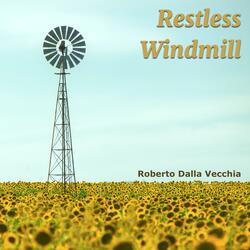 Restless Windmill
