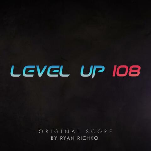 Level Up 108 (Original Motion Picture Soundtrack)