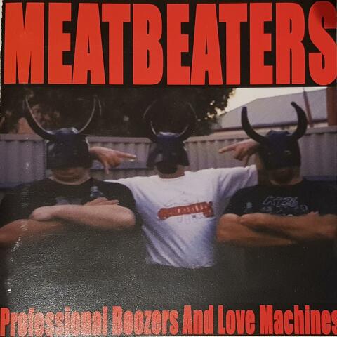 Professional Boozers and Love Machines