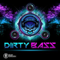 Dirty Bass