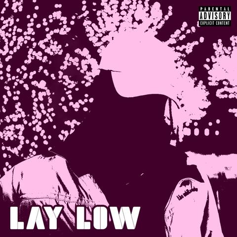 Lay Low