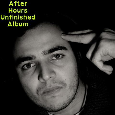 After Hours (Unfinished Album What Was I Thinking)