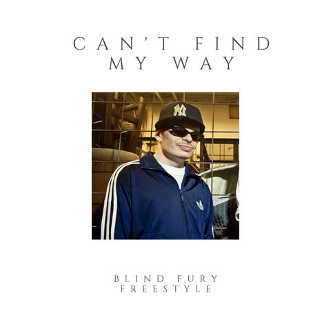 Can't Find My Way