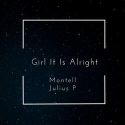 Girl It Is Alright