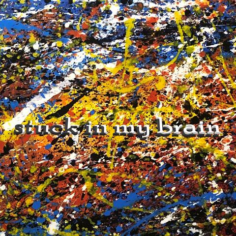 Stuck in My Brain