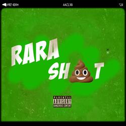 Rara Sh!t