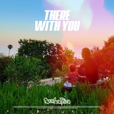 There With You