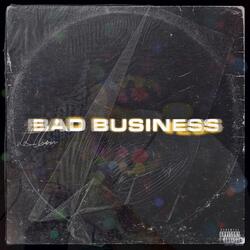 Bad Business
