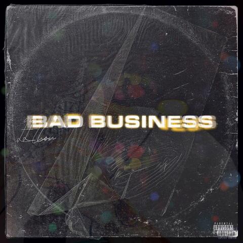 Bad Business