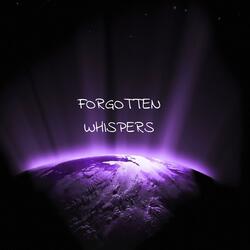 Forgotten Whispers