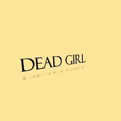 Dead Girl
