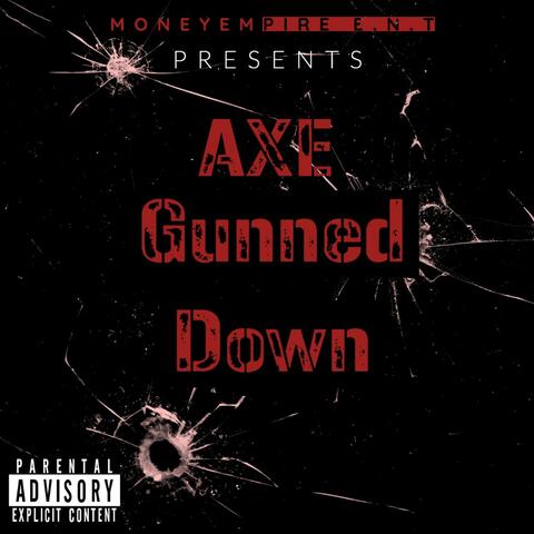 Gunned Down