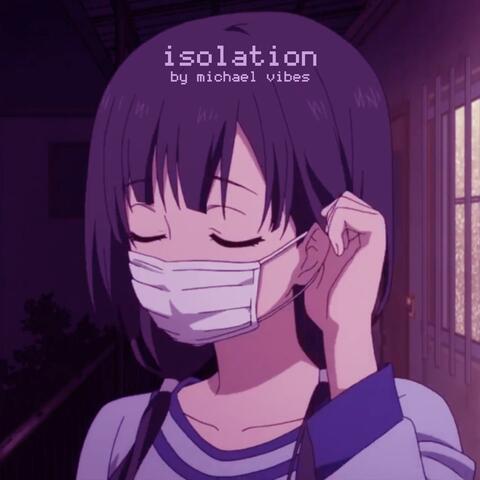 Isolation