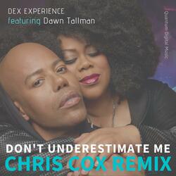 Don't Underestimate Me   [Ext. Dub Mix]