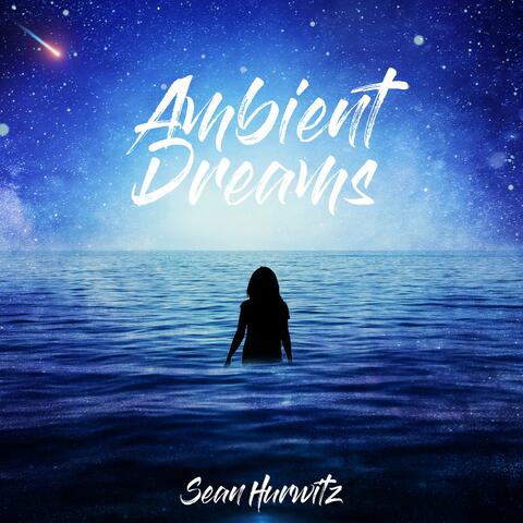 Ambient Dreams