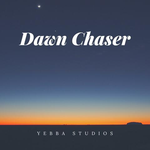 Dawn Chaser