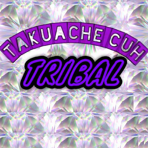 Takuache Tribal Cuh