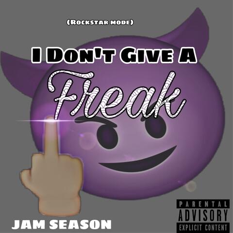 I Don't Give a Freak