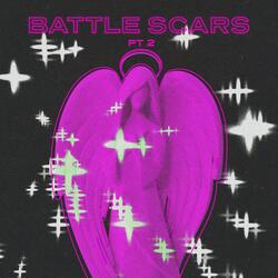 Battle Scars, Pt. 2