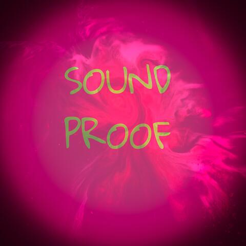 Sound Proof