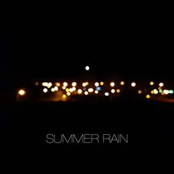 Summer Rain (The Rain Pt. 2)