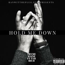 Hold Me Down