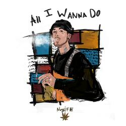 All I Wanna Do