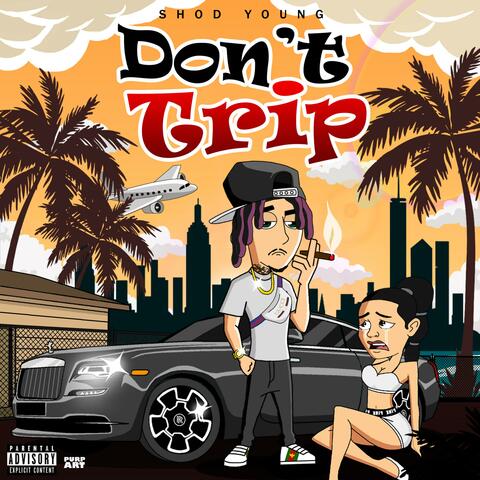 Don't Trip