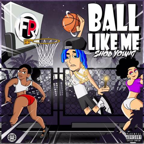 Ball Like Me