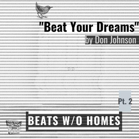 Beats W/O Homes, Pt. 2