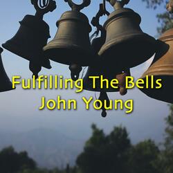 Fulfilling the Bells
