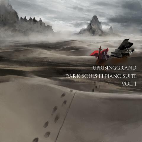 Dark Souls III Piano Suite, Vol. 1