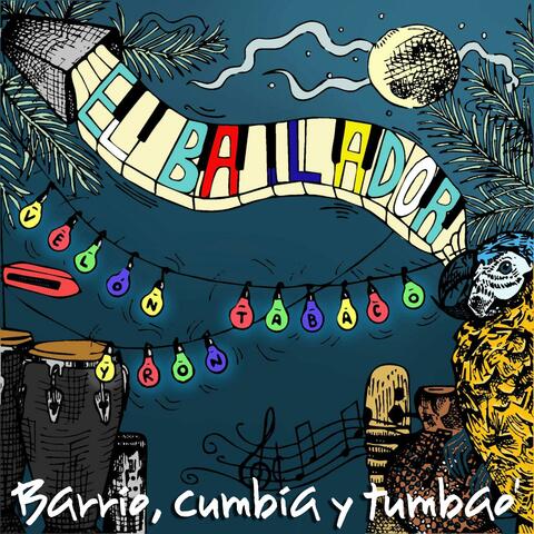 Barrio, Cumbia y Tumbao'