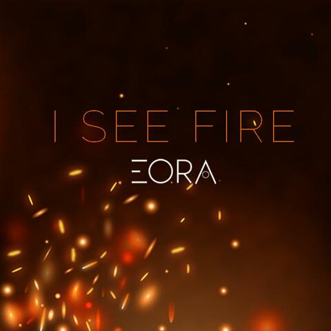 I See Fire
