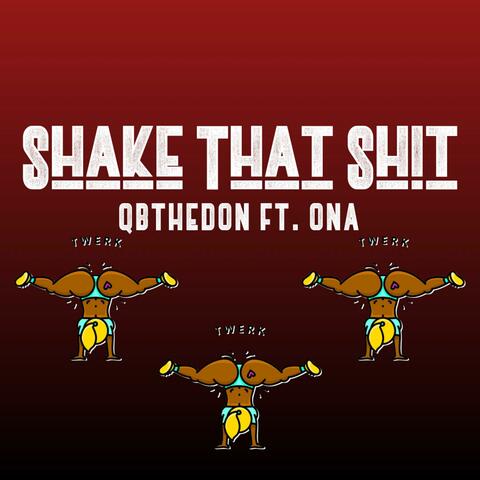 Shake That Shit