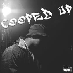 Cooped Up
