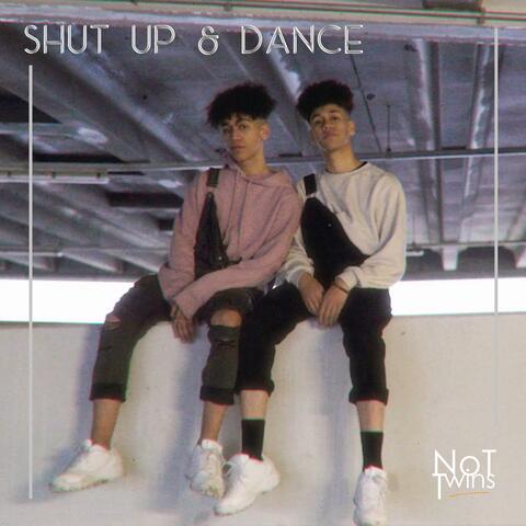Shut Up & Dance
