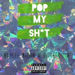 Pop My Shit