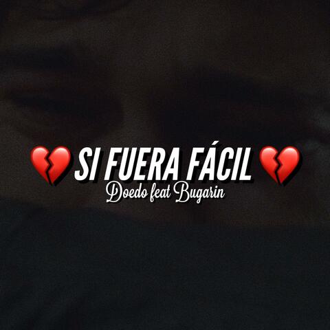Si Fuera Fácil